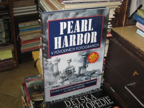 Pearl Harbor v původních fotografiích