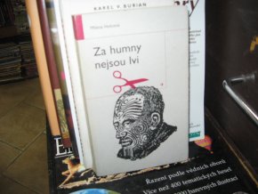 Za humny nejsou lvi