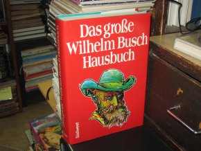 Das grosse Wilhelm Busch Hausbuch