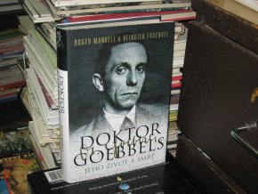 Doktor Goebbels - Jeho život a smrt