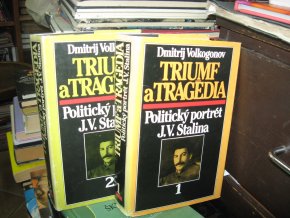 Triumf a tragédia. Politický portrét J. V. Stalina (slovensky) I. - II.