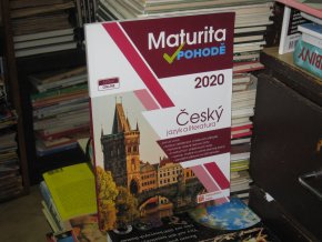 Maturita v pohodě 2020: Český jazyk a literatura