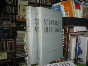 Speciální chirurgie - I. - II. díl (III. díl chybí)