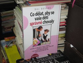 Co dělat, aby se vaše děti správně chovaly