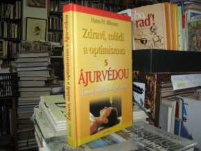 Zdraví, mládí a optimismus s ájurvédou