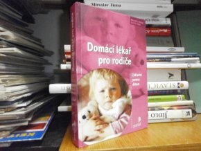 Domácí lékař pro rodiče - Základní pomoc dětem