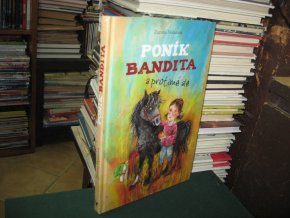 Poník Bandita a protivné ale