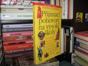 Přijímací pohovory na vysoké školy. Historie, filosofie, politologie, sociologie, psychologie, ekonomie, právo