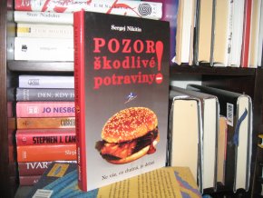 Pozor! Škodlivé potraviny