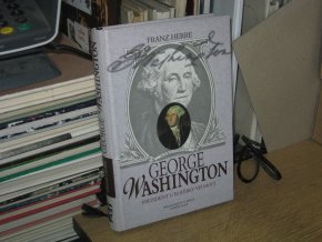 George Washington: Prezident u kolébky velmoci