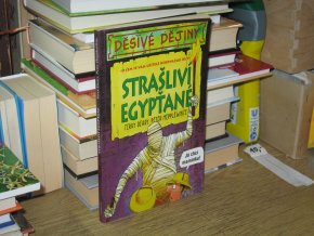 Děsivé dějiny: Strašliví Egypťané