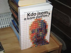 Kdo jsem a kam patřím?