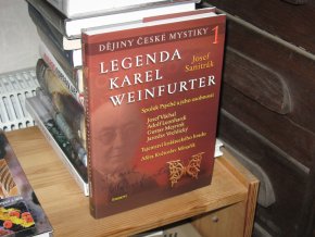 Dějiny české mystiky 1: Legenda Karel Weinfurter