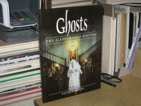 Ghosts: The Illustrated History