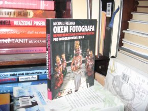 Okem fotografa. Nepostradatelná cestovní příručka pro fotografování s DSLR