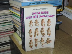 Jak se bude vaše dítě jmenovat?