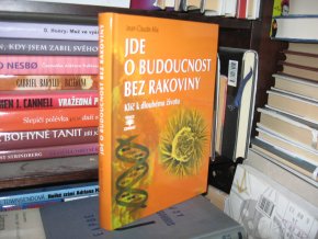 Jde o budoucnost bez rakoviny. Klíč k trvalému zdraví