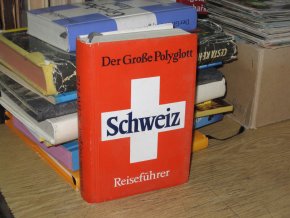 Der Grosse Polyglott: Schweiz (Reiseführer)