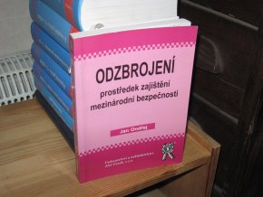 Odzbrojení, prostředek k zajištění mezinárodní bezpečnosti