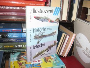 Ilustrovaná historie letectví. Iljušin Il-2, Junkers J I, Fairchild A-10,Thunderbolt II