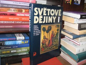 Světové dějiny I. Dějiny lidských civilizací od pravěku do poloviny 17. století