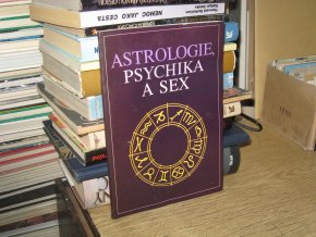 Astrologie, psychika a sex