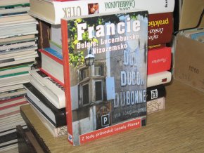 Francie, Belgie, Lucembursko, Nizozemsko (Lonely Planet)