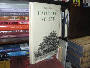 Hájemství zelené (Výpravy do krajin tiché radosti a krásy)