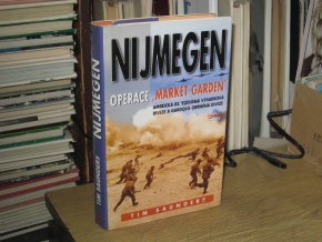 Nijmegen: Operace "Market Garden"