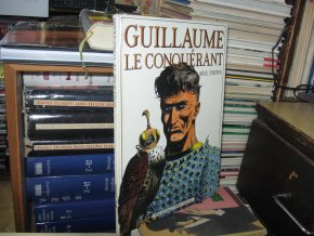 Guillaume le Conquérant (Vilém Dobyvatel)