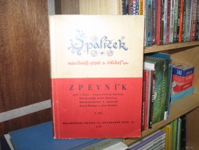 Špalíček národních písní a říkadel. Zpěvník 1. díl. Zpěvník pro 1 hlas s doprovodem kytary, harmoniky nebo klavíru