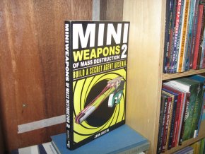 Mini Weapons of Mass Destruction 2: Build a Secret Agent Arsenal