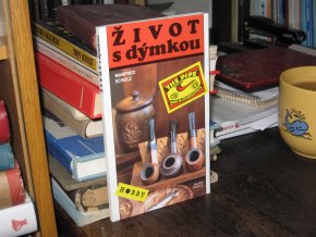 Život s dýmkou