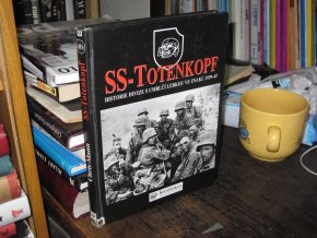 SS-Totenkopf: Historie divize s umrlčí lebkou ve znaku 1939-45