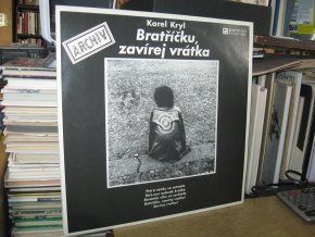 Karel Kryl / Bratříčku, zavírej vrátka  - LP / Vinyl