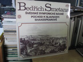 LP BEDŘICH SMETANA: ŠVÉDSKÉ SYMFONICKÉ BÁSNĚ / POCHOD K SLAVNOSTI  SHAKESPEAROVĚ (Václav Neumann)