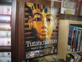 Tutanchamon. Největší objev egyptologie