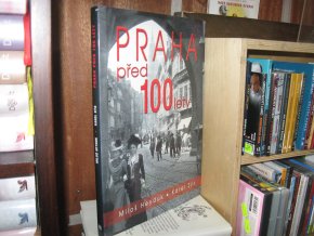 Praha před 100 lety
