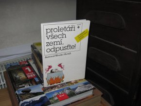 Proletáři všech zemí, odpusťte!