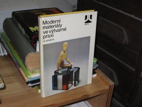 Moderní materiály ve výtvarné praxi