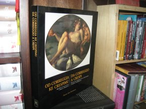 Od Correggia ke Crespimu. Da Correggio a Crespi