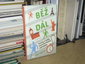 Běž dál - Vzlety a pády maratonského závisláka