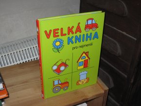 Velká kniha pro nejmenší předškoláky a školáky