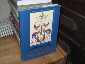 O zlatém zoubečku: Slezské bajky