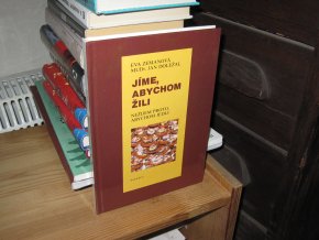 Jíme, abychom žili - Nežijem proto, abychom jedli