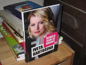Iveta Bartošová: "Neměla jsem se narodit"