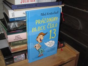 Prázdniny blbce číslo 13