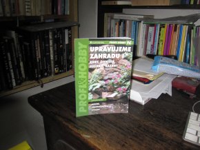 Upravujeme zahradu I - Krby, ohniště, jezírka, bazény