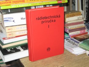 Rádiotechnická príručka I (slovensky)