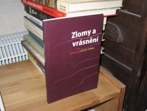 Zlomy a vrásnění: Sedmnáct osobních příběhů